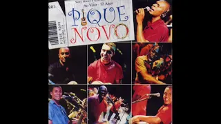 Pique Novo Chega De Sofrer ( Cd Pique Novo Álbum 10 Anos Ao Vivo 2002 )