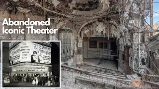 Detroits Iconic Abandoned United Artist Theater