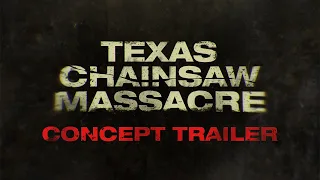 TEXAS CHAINSAW MASSACRE (2021) Concept Teaser Trailer