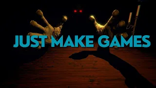 Just Make Games