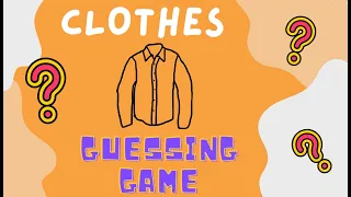 Clothes | Guessing GAME | Vocabulary for kids