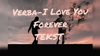 Verba- I Love You Forever 💔 | TEKST