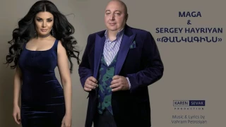 Maga & Sergey Hayriyan - TANKAGINS