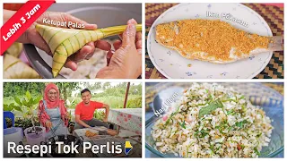 Marathon Resepi Tok PERLIS - 7 Jenis Makanan Tradisi Negeri Perlis