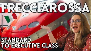 Train travel in Italy | Frecciarossa in Standard, Business and Executive class