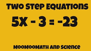 Solving equations-two step equations