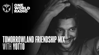 Tomorrowland - Friendship Mix - Yotto