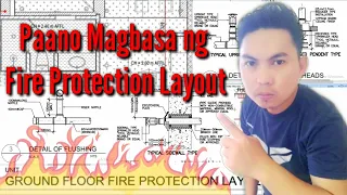 PAANO MAGBASA NG PLANO (FIRE PROTECTION LAYOUT)