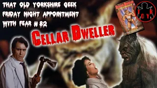 TOYG! Friday Night Appointment With Fear #82  - Cellar Dweller (1988)