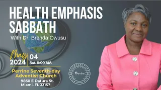 Taking Control Of Your Health || Dr. Brenda Owusu || May 04, 2024 || Perrine SDA