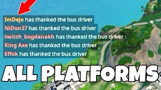 HOW TO THANK THE BUS DRIVER IN FORTNITE (ALL PLATFORMS) PC,PS4,XBOX,NINTENDO SWITCH AND MOBILE