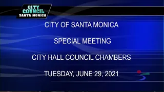 Santa Monica City Council Meeting June 29, 2021