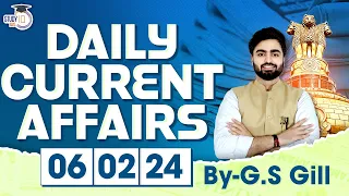 Daily Current Affairs for UPSC Prelims | 6 February 2024 | StudyIQ IAS