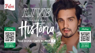 Live LUAN "HISTÓRIA" - #FiqueEmCasa e Cante #Comigo