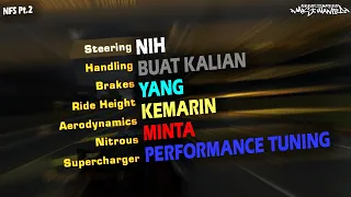 INI PERFORMANCE TUNING YANG GUA PAKE, SIMPEL TAPI LEZATOS | Nih Fakta Seputar Most Wanted Pt.2