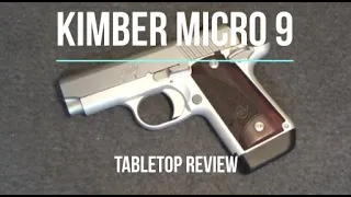 Kimber Micro 9 Tabletop Review - Episode #202029