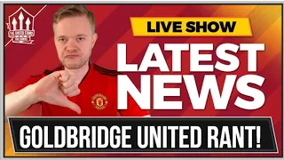 Goldbridge Mourinho & Woodward Out Rant! Man Utd News