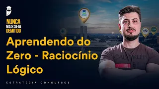 Aprendendo do Zero - Raciocínio Lógico - Prof. Jhoni Zini