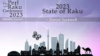 2023 State of Raku - Daniel Sockwell - TPRC 2023