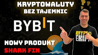 ByBit nowa opcja Shark Fin, pasywne zarabianie na predykcji ceny Bitcoina. BONUSY dla nowych