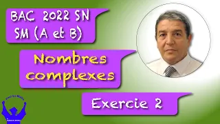 Nombres complexe Exercice 2 Bac SM A et B 2022 Session Normale