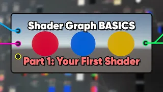 Unity Shader Graph Basics (Part 1 - Your First Shader)