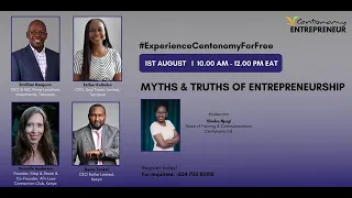 Myths and Truths of Entrepreneurship #TheCentonomyEntrepreneur