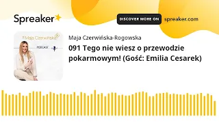 091 Tego nie wiesz o przewodzie pokarmowym! (Gość: Emilia Cesarek)