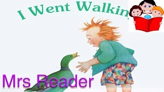 Mrs Reader |  I Went Walking