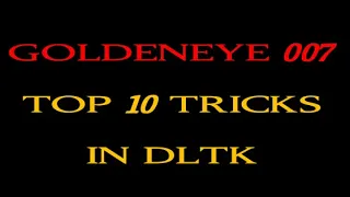 Top 10 Tricks in Goldeneye 007 DLTK (Max Stats Mode)