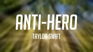 Anti-hero - Taylor Swift Lyric-centric 💣