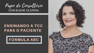 Ensinando a TCC Para o Paciente - Fórmula ABC