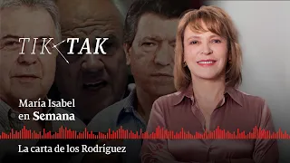 Tik tak: ¿Por qué aparece hasta ahora la carta de los Rodríguez sobre Samper? | Tik Tak