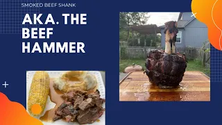 Smoked Beef Shank | Masterbuilt Gravity 800 | aka the Beef Hammer