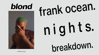 Frank Ocean | Nights | Breakdown