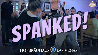 Spanked at Las Vegas Hofbräuhaus Restaurant