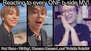 REACTING TO EVERY ONF B-SIDE MV!! (3/4) - 온앤오프 'All Day', 'Moscow Moscow', and 'Twinkle Twinkle' MVs