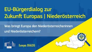 Europa : DIALOG | Niederösterreich | EU-Bürgerdialog zur Zukunft Europas