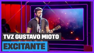 Gustavo Mioto - Excitante (Ao Vivo) | TVZ Gustavo Mioto | Música Multishow