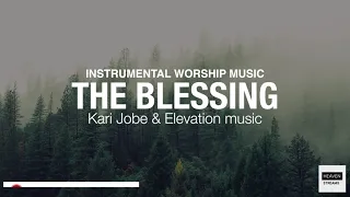 The Blessing (Instrumental music) - Kari Jobe, Elevation worship