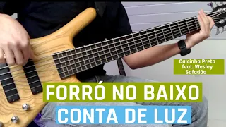 Forró no Baixo - Calcinha Preta feat. Wesley Safadão - Conta De Luz - Bass Cover