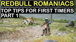 RedBull Romaniacs Top Tips for Gumby First Timers. Part 1. Preparation.