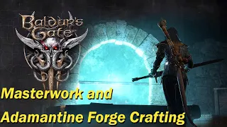 Baldur's Gate 3: Masterwork and Adamantine Forge Crafting