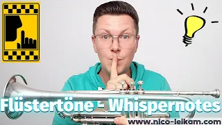 Flüstertöne - Whisper Notes | Trompete leise spielen für mehr Feingefühl, Klang, Höhe und Kontrolle