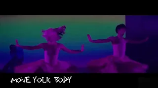 Sia - Move Your Body (Performance Edit)