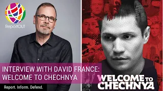 Interview: Welcome to Chechnya with David France