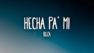 Boza - Hecha Pa' Mi (Letra/Lyrics)