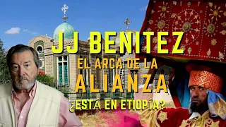 JJ BENITEZ: ¿El Arca de la Alianza está en ETIOPÍA?