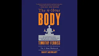 The 4-Hour Body: An Uncommon Guide to Rapid Fat-Loss, Incredible Sex, and Becoming Superhuman