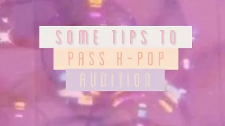 How to pass K-pop Audition || Some Tips || Sft Mxndu